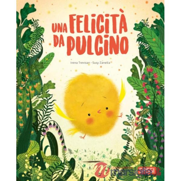 Felicità da pulcino. Pocket. Ediz. a colori (Una)