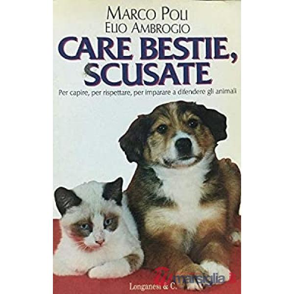 Care bestie, scusate. Per capire, per rispettare, per imparare a difendere gli a