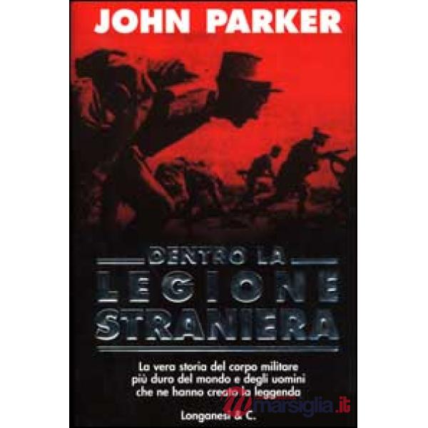 Dentro la Legione Straniera