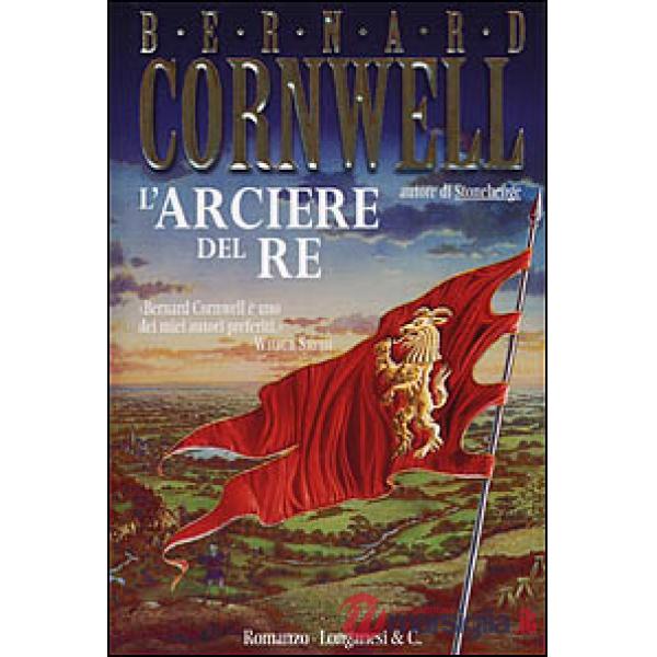 Arciere del re. Alla ricerca del santo Graal (L')