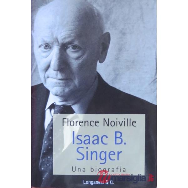 Isaac B. Singer. Una biografia