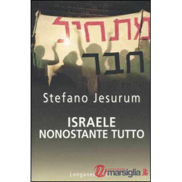 Israele, nonostante tutto
