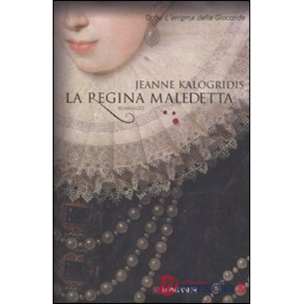 Regina maledetta (La)