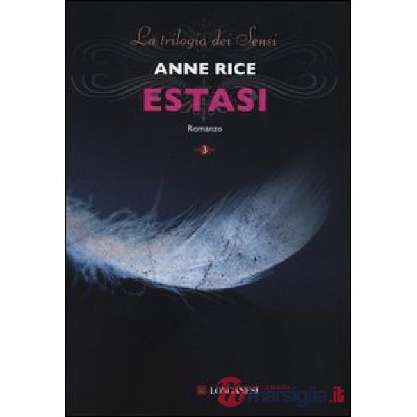 Estasi. La trilogia dei Sensi. Vol. 3