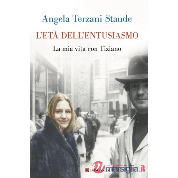 Età dell'entusiasmo. La mia vita con Tiziano (L')