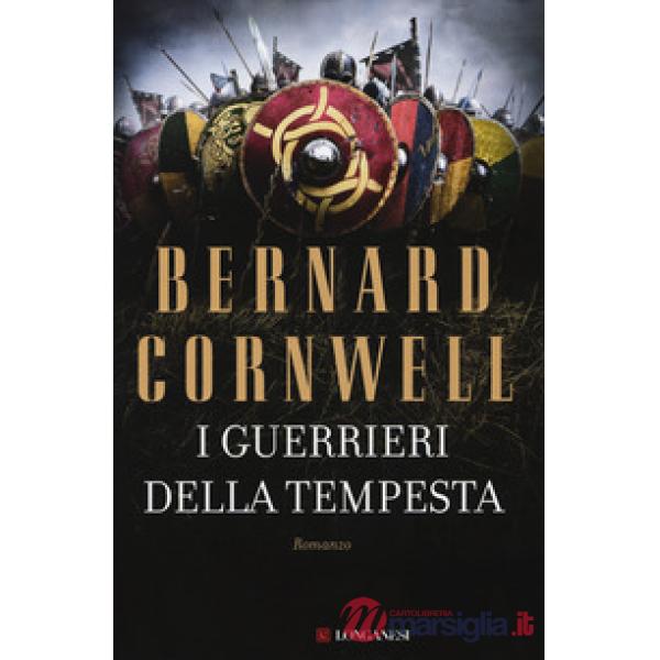 Guerrieri della tempesta. Le storie dei re sassoni (I)