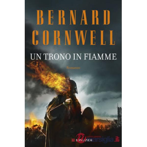Trono in fiamme. Le storie dei re sassoni (Un)