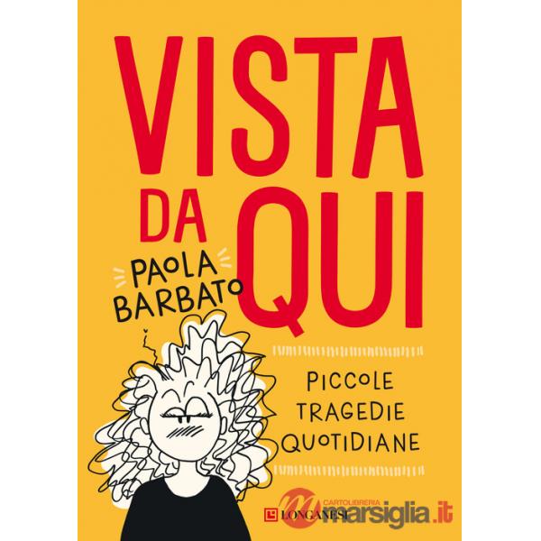 Vista da qui. Piccole tragedie quotidiane
