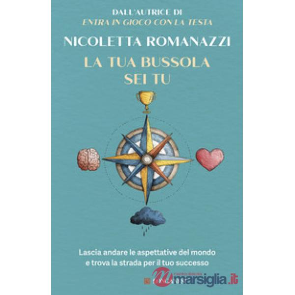 Tua bussola sei tu (La)