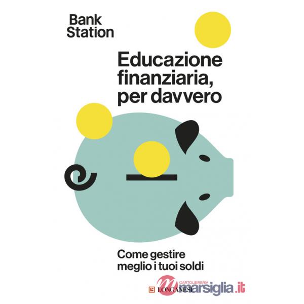 Educazione finanziaria, per davvero. Come gestire meglio i tuoi soldi