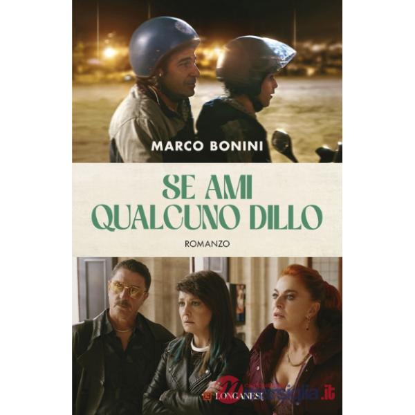 Se ami qualcuno dillo. Nuova ediz.