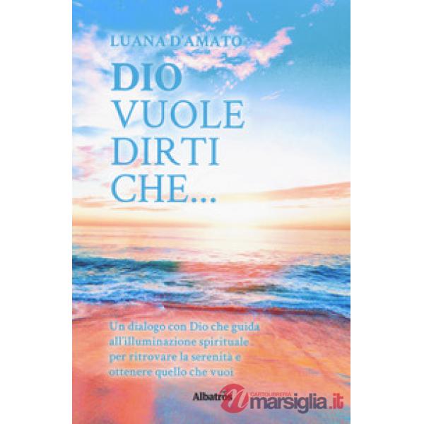 Dio vuole dirti che...