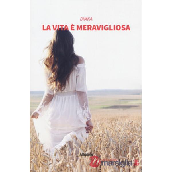 Vita è meravigliosa (La)