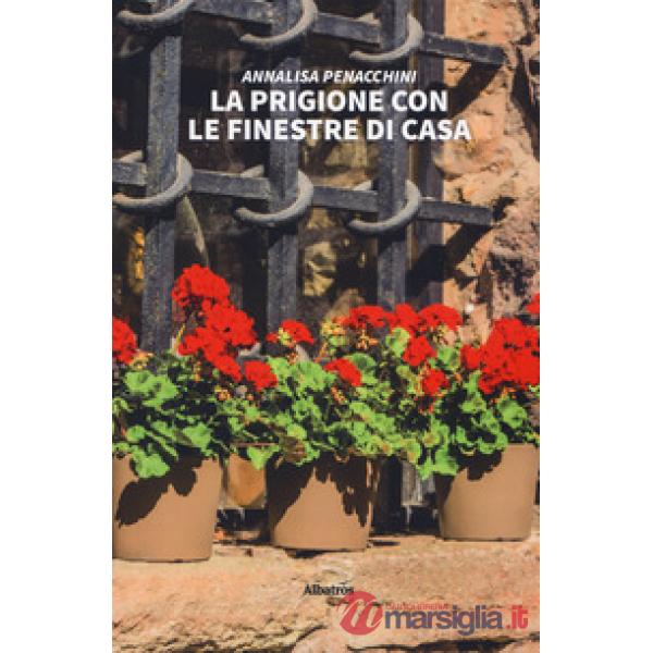 Prigione con le finestre di casa (La)