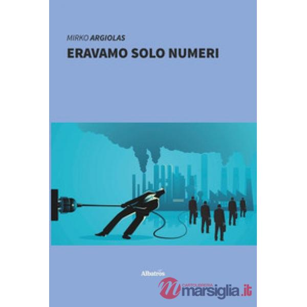 Eravamo solo numeri