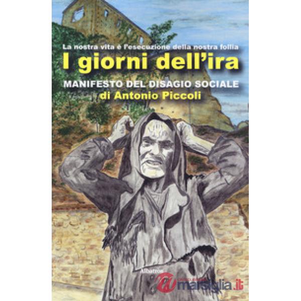 Giorni dell'ira. Manifesto del disagio sociale (I)