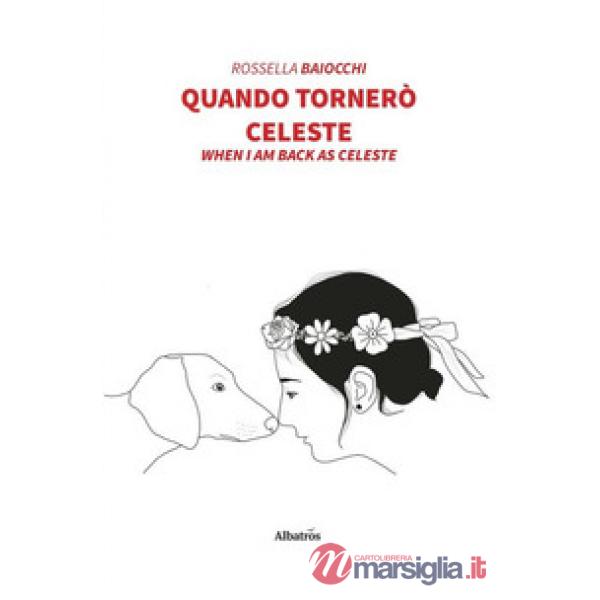 Quando tornerò Celeste