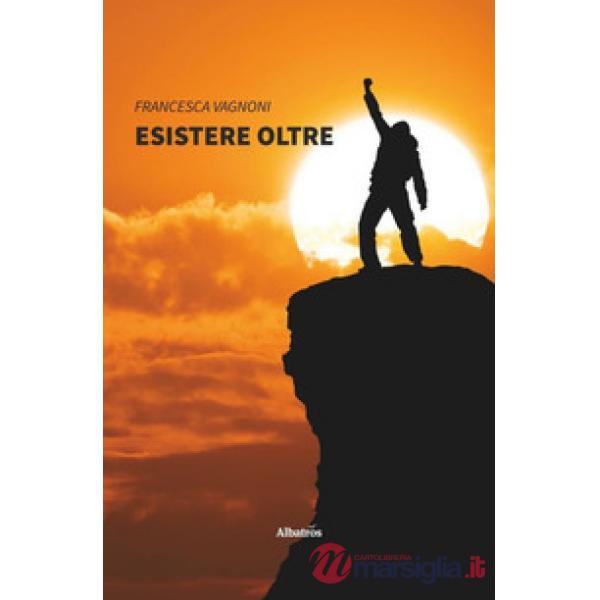 Esistere oltre