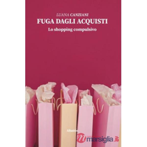 Fuga dagli acquisti. Lo shopping compulsivo