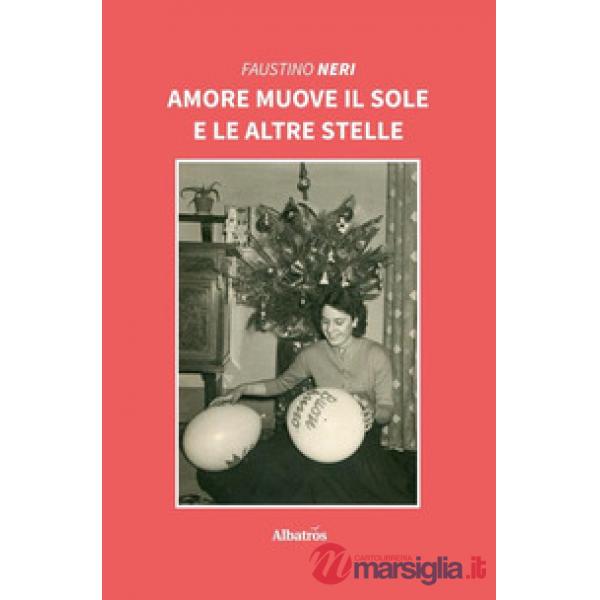 Amore muove il sole e le altre stelle
