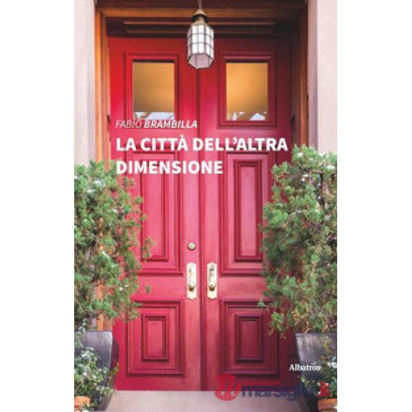 Città dell'altra dimensione (La)
