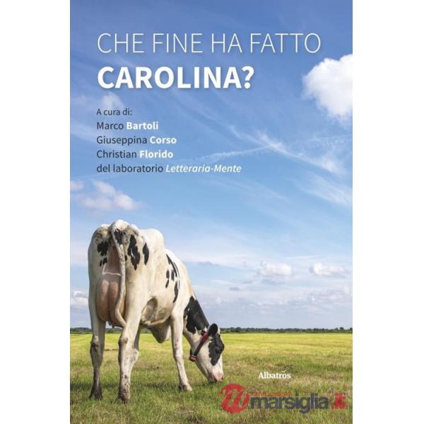 Che fine ha fatto Carolina?