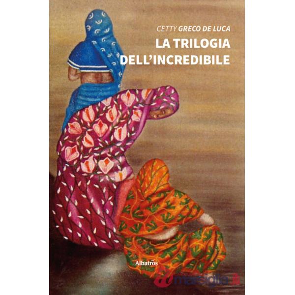 Trilogia dell'incredibile (La)