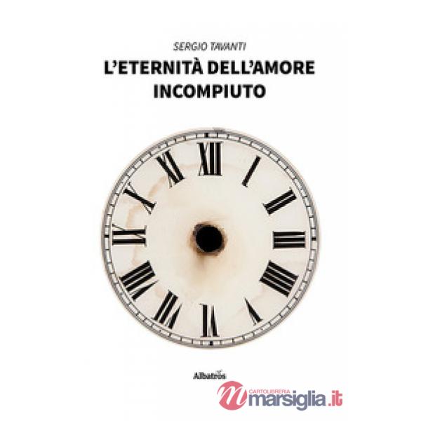 Eternità dell'amore incompiuto (L')