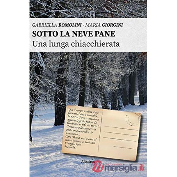 Sotto la neve pane. Una lunga chiacchierata