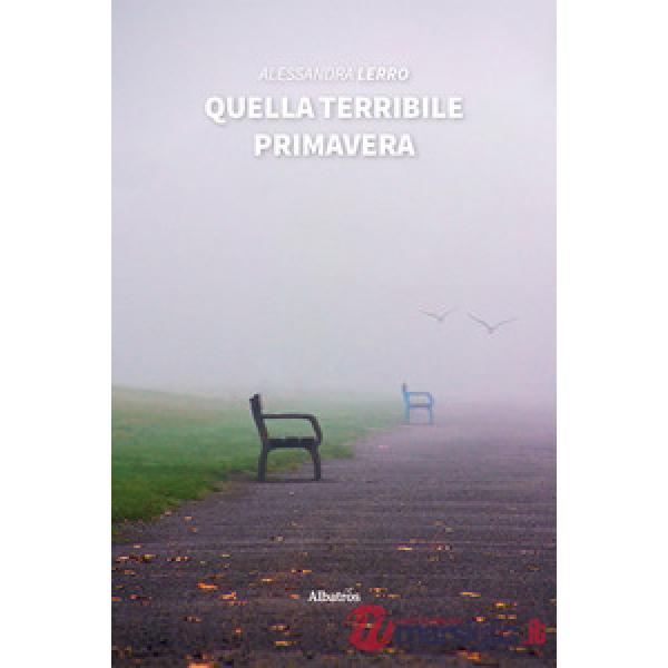 Quella terribile primavera