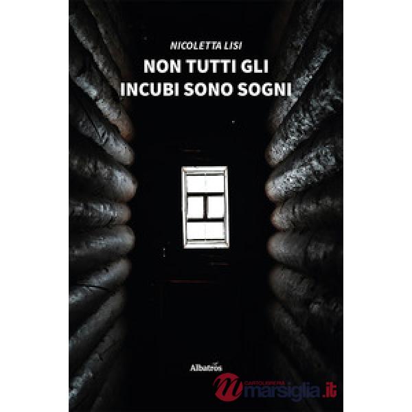 Non tutti gli incubi sono sogni
