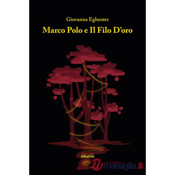 Marco Polo e il filo d'oro