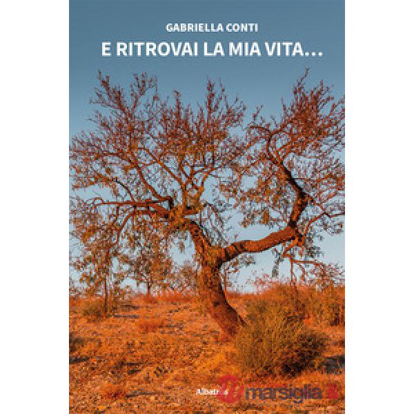 E ritrovai la mia vita...