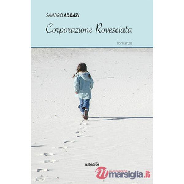 Corporazione rovesciata (contro i sentieri del male)