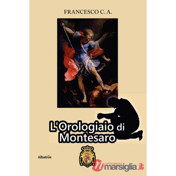 Orologiaio di Montesaro (L')