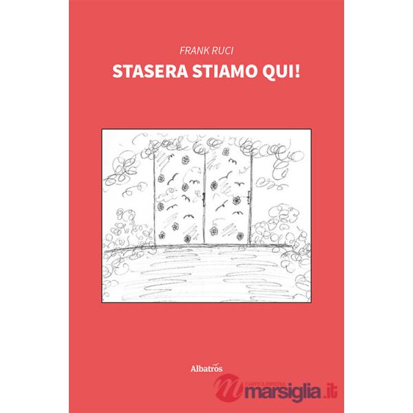 Stasera stiamo qui!