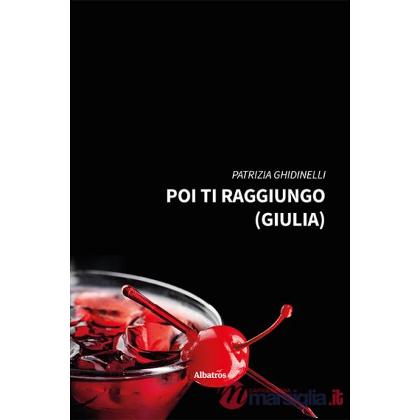 Poi ti raggiungo (Giulia)