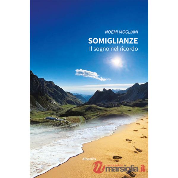 Somiglianze. Il sogno nel ricordo