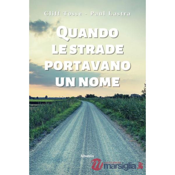 Quando le strade portavano un nome