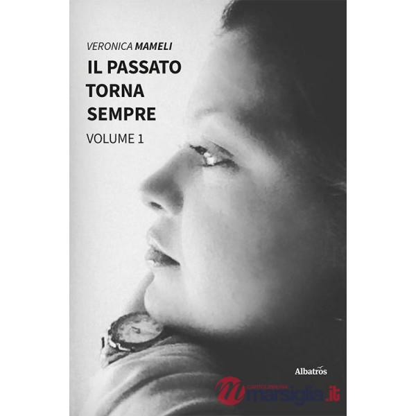 Passato torna sempre (Il). Vol. 1
