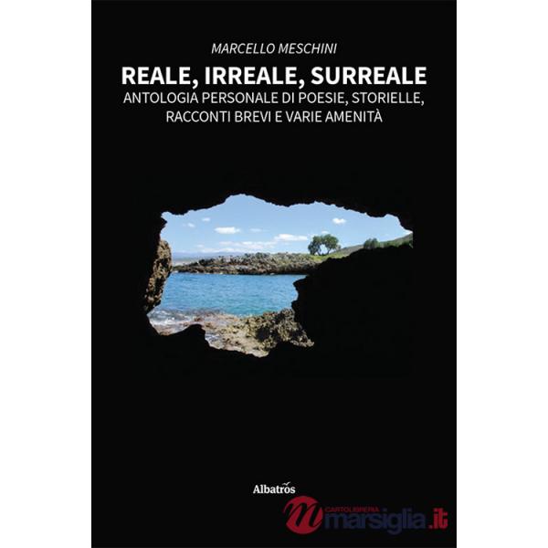 Reale, irreale, surreale