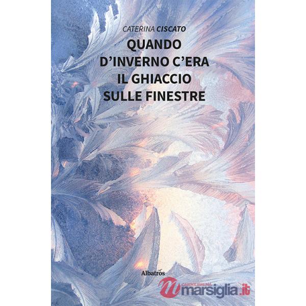 Quando d'inverno c'era il ghiaccio sulle finestre