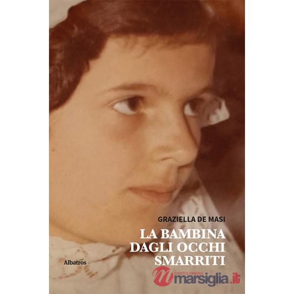 Bambina dagli occhi smarriti (La)