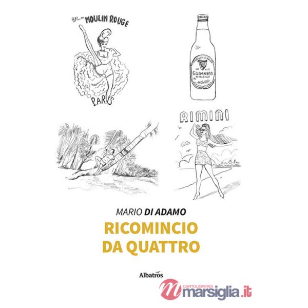 Ricomincio da quattro