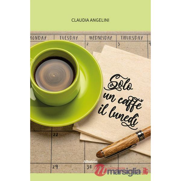 Solo un caffè il lunedì