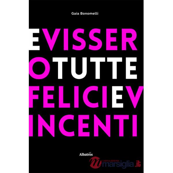 E vissero tutte felici e vincenti
