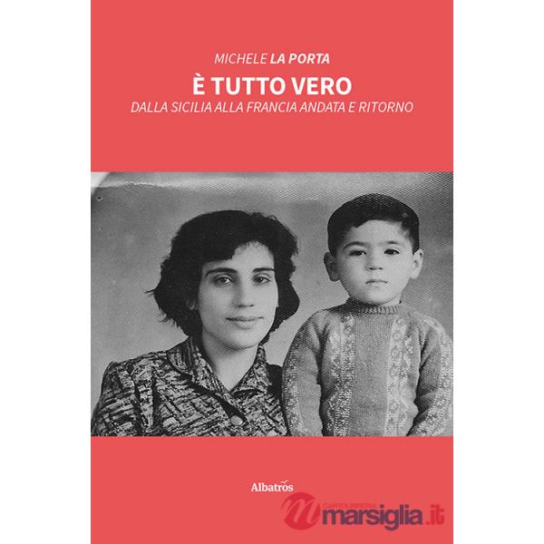 È tutto vero. Dalla Sicilia alla Francia andata e ritorno
