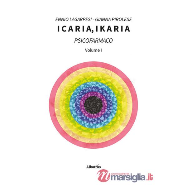 Icaria, ikaria. Psicofarmaco. Vol. 1