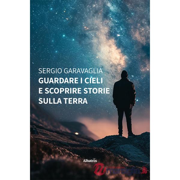 Guardare i cieli e scoprire storie sulla terra