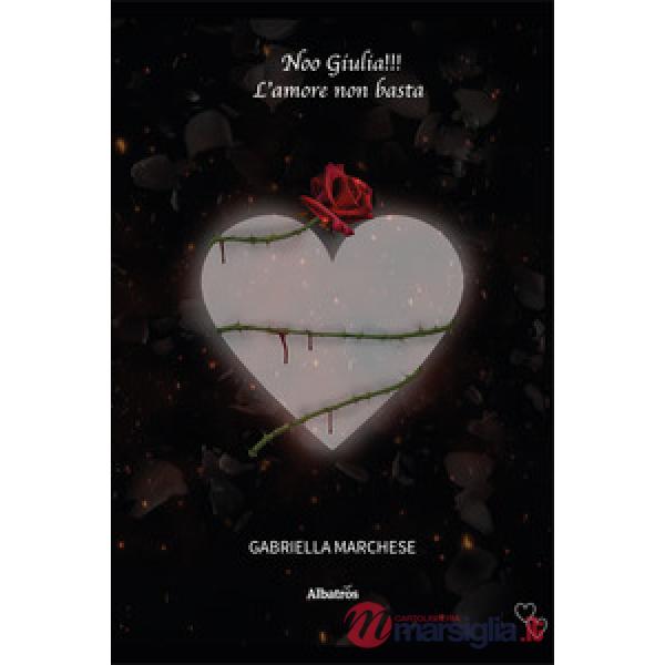 Noo Giulia!!! L'amore non basta